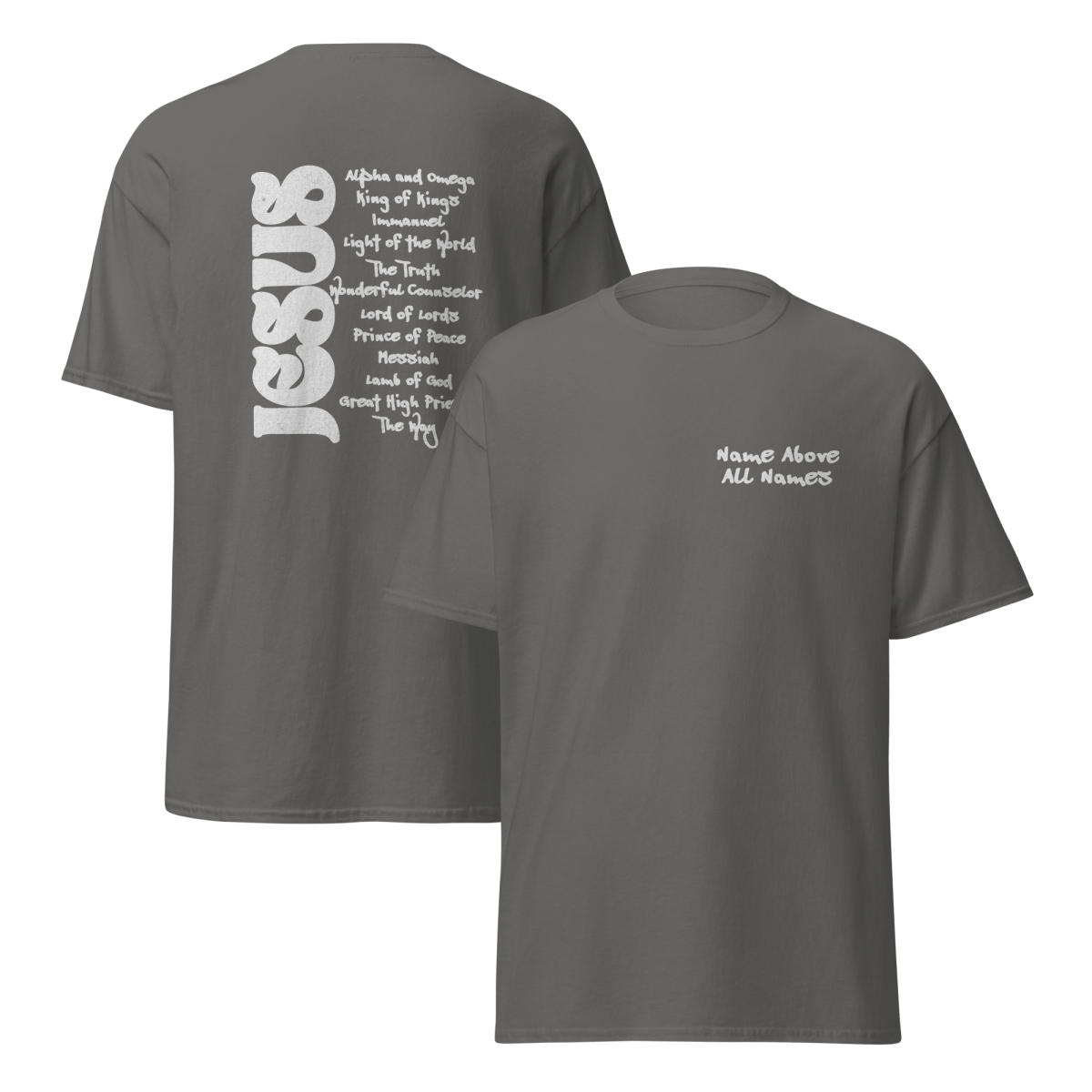 Name Above All Names | Christian Unisex Cotton Tee - Eloise James Shop