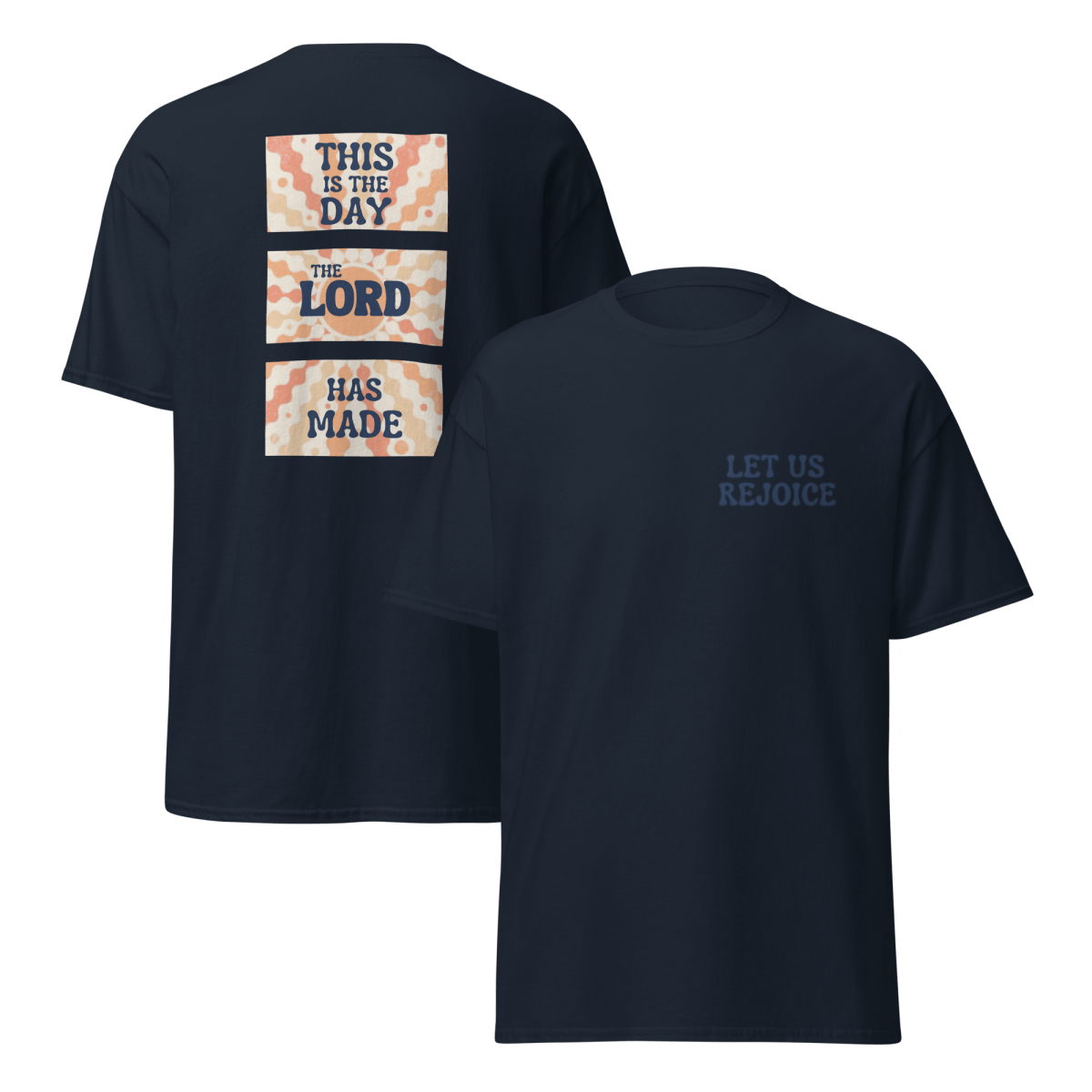 Let Us Rejoice T-Shirt | Christian Unisex Cotton Tee- Eloise James Shop