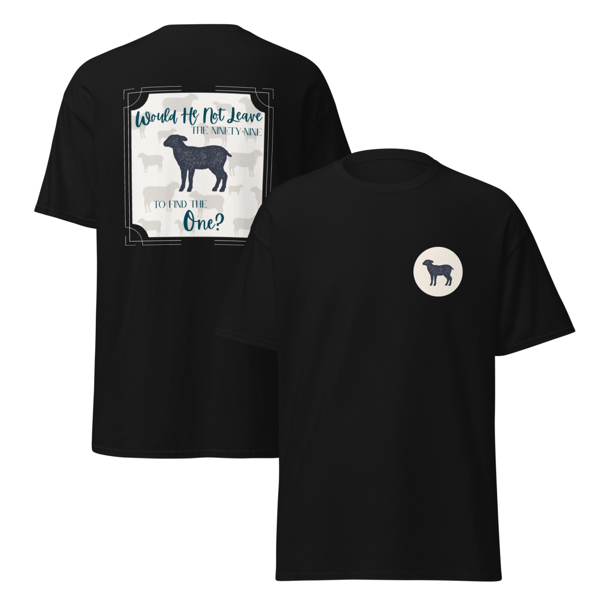 Ninety-Nine for the One T-Shirt | Christian Unisex Cotton Tee - Eloise James Shop